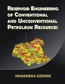 Reservoir Engineering of Conventional and Unconventional Petroleum Resources (eBook, ePUB)