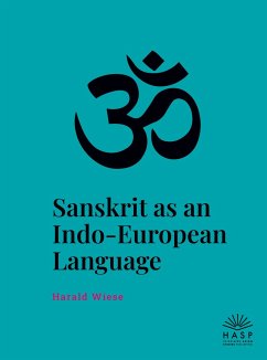 Sanskrit as an Indo-European Language - Wiese, Harald