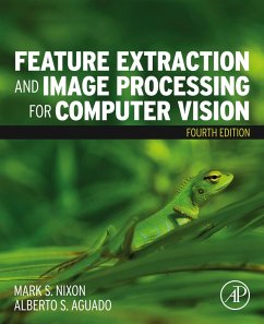 Feature Extraction and Image Processing for Computer Vision (eBook, ePUB) - Nixon, Mark; Aguado, Alberto