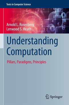 Understanding Computation - Rosenberg, Arnold L.;Heath, Lenwood S.