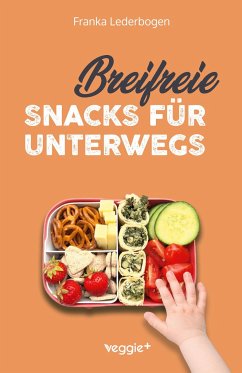 Breifreie Snacks für unterwegs - Lederbogen, Franka