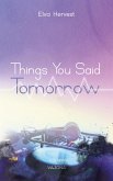 Things You Said Tomorrow