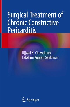 Surgical Treatment of Chronic Constrictive Pericarditis - Chowdhury, Ujjwal K.;Sankhyan, Lakshmi Kumari