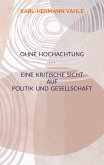 Ohne Hochachtung Ohne Hochachtung