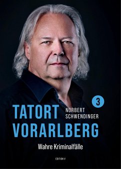TATORT VORARLBERG 3 - Schwendinger, Norbert