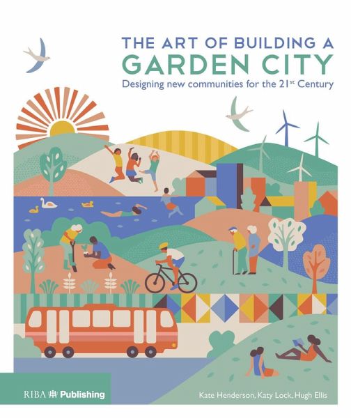 The Art of Building a Garden City (eBook, ePUB) The Art of Building a Garden City (eBook, ePUB)
