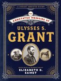 The Annotated Memoirs of Ulysses S. Grant (The Annotated Books) (eBook, ePUB)