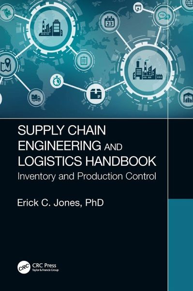 Supply Chain Engineering and Logistics Handbook (eBook, ePUB) Supply Chain Engineering and Logistics Handbook (eBook, ePUB)