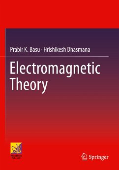 Electromagnetic Theory - Basu, Prabir K.;Dhasmana, Hrishikesh