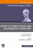 Update of Today's Facial Skin Rejuvenation Technology, An Issue of Facial Plastic Surgery Clinics of North America E-Book (eBook, ePUB)