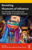Revisiting Museums of Influence (eBook, ePUB) Revisiting Museums of Influence (eBook, ePUB)