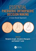 Essential Paediatric Orthopaedic Decision Making (eBook, ePUB)