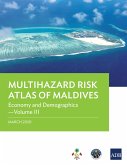Multihazard Risk Atlas of Maldives: Economy and Demographics-Volume III (eBook, ePUB)