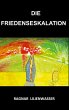 Die Friedenseskalation (eBook, ePUB) - Bild 1