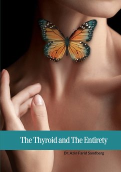 The Thyroid and The Entirety (eBook, ePUB) - Farid Sandberg, Azin