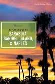 Explorer's Guide Sarasota, Sanibel Island, & Naples (Seventh Edition) (Explorer's Complete) (eBook, ePUB)