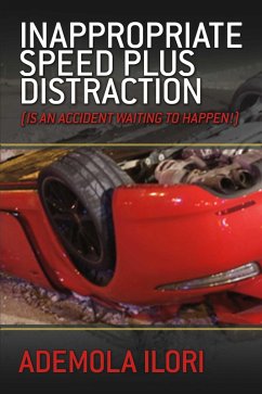 Inappropriate Speed plus Distraction (eBook, ePUB) - Ilori, Ademola