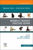 Minimally Invasive Fracture Repair, An Issue of Veterinary Clinics of North America: Small Animal Practice, E-Book (eBook, ePUB)