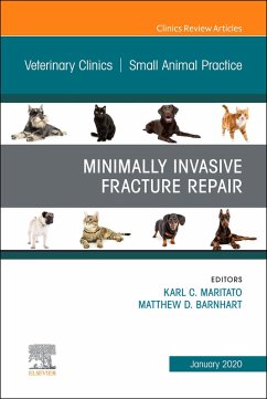 Minimally Invasive Fracture Repair, An Issue of Veterinary Clinics of North America: Small Animal Practice, E-Book (eBook, ePUB)