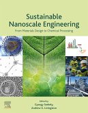 Sustainable Nanoscale Engineering (eBook, ePUB) Sustainable Nanoscale Engineering (eBook, ePUB)