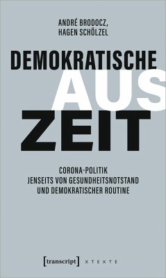 Demokratische Auszeit - Brodocz, André;Schölzel, Hagen