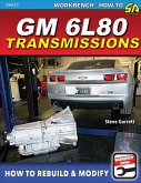 GM 6L80 Transmissions: How to Rebuild & Modify (eBook, ePUB)