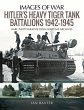 Hitler's Heavy Tiger Tank Battalions... - Bild 1