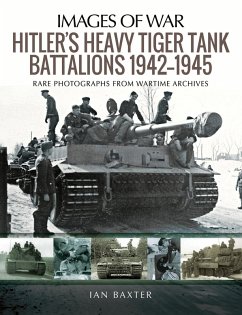Cover Hitler's Heavy Tiger Tank Battalions 1942-1945 (eBook, ePUB)
