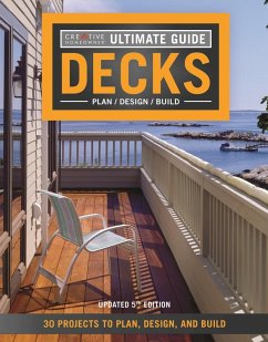 Ultimate Guide: Decks, 5th Edition (eBook, ePUB) - Editors Of Creative Homeowner