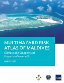Multihazard Risk Atlas of Maldives: Climate and Geophysical Hazards-Volume II (eBook, ePUB)
