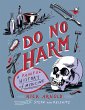 Do No Harm - A Painful History of... - Bild 1