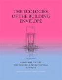 The Ecologies of the Building Envelope (eBook, ePUB)