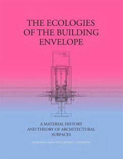 The Ecologies of the Building Envelope (eBook, ePUB) - Zaera-Polo, Alejandro; Anderson, Jeffrey