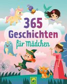 365 Geschichten für Mädchen   Vorlesebuch für Kinder ab 3 Jahren