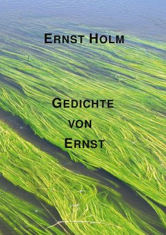 Gedichte von Ernst - Holm, Ernst