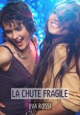 La chute fragile (eBook, ePUB)