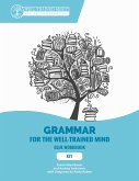 Key to Blue Workbook: A Complete Course for Young Writers, Aspiring Rhetoricians, and Anyone Else Who Needs to Understand How English Works (Grammar for the Well-Trained Mind) (eBook, ePUB)