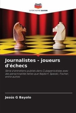Journalistes - joueurs d'échecs - Bayolo, Jesús G