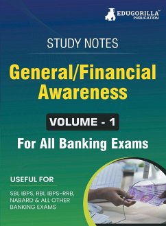 General/Financial Awareness (Vol 1) Topicwise Notes for All Banking Related Exams   A Complete Preparation Book for All Your Banking Exams with Solved MCQs   IBPS Clerk, IBPS PO, SBI PO, SBI Clerk, RBI, and Other Banking Exams - Edugorilla Prep Experts