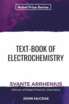 Textbook of Electrochemistry - Arrhenius, Svante