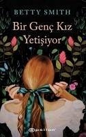 Bir Genc Kiz Yetisiyor - Smith, Betty