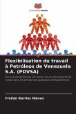 Flexibilisation du travail à Petróleos de Venezuela S.A. (PDVSA)