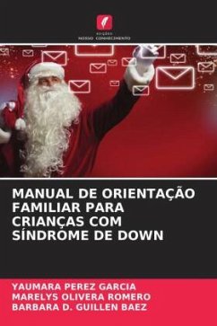 Cover MANUAL DE ORIENTAÇÃO FAMILIAR PARA CRIANÇAS COM SÍNDROME DE DOWN