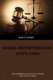 Moral order through God's laws.