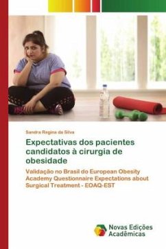 Expectativas dos pacientes candidatos à cirurgia de obesidade - da Silva, Sandra Regina