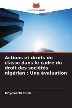 Actions et droits de classe dans le cadre du droit des sociétés nigérian : Une évaluation - Duru, Onyekachi