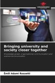 Bringing university and society closer together