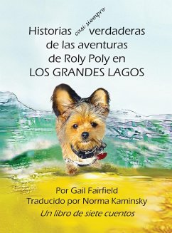 Historias casi siempre verdaderas de las aventuras de Roly Poly en Los Grandes Lagos - Fairfield, Gail