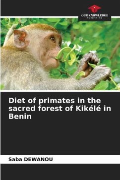 Diet of primates in the sacred forest of Kikélé in Benin - DEWANOU, Saba