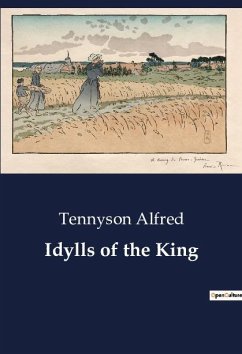 Idylls of the King - Alfred, Tennyson